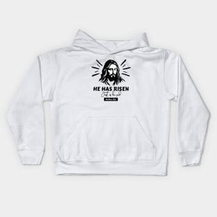 He is/has risen just as he said. Kids Hoodie